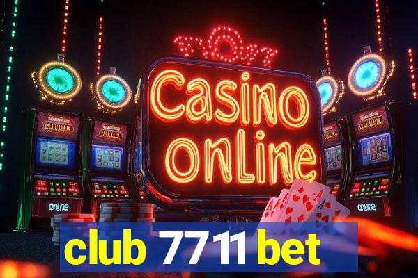 club 7711 bet